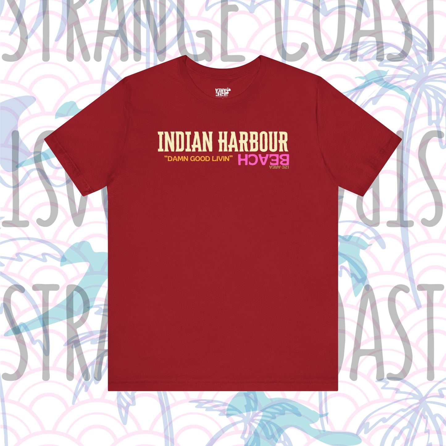 AREA321 "Damn Good Livin" Indian Harbour Beach Party Fit Shirt