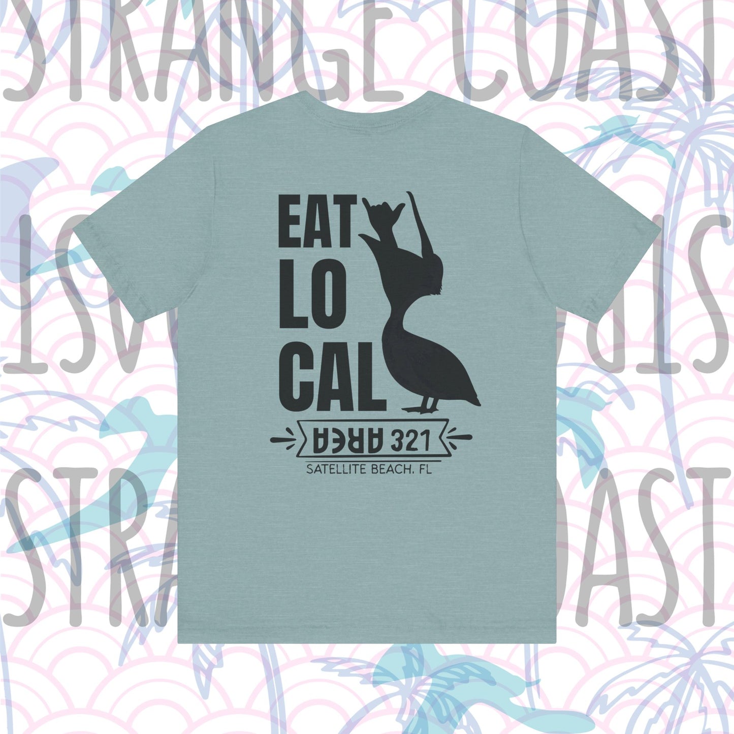 EAT LOCAL Satellite Beach Pelican Shirt