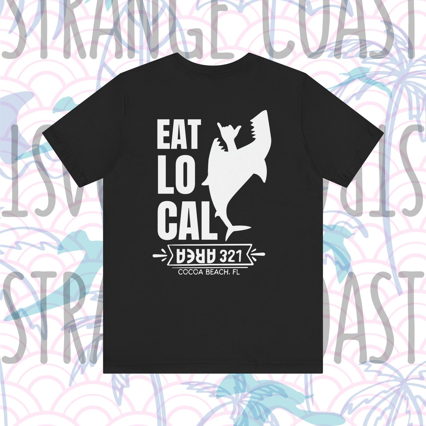 EAT LOCAL Cocoa Beach Shark Shirt
