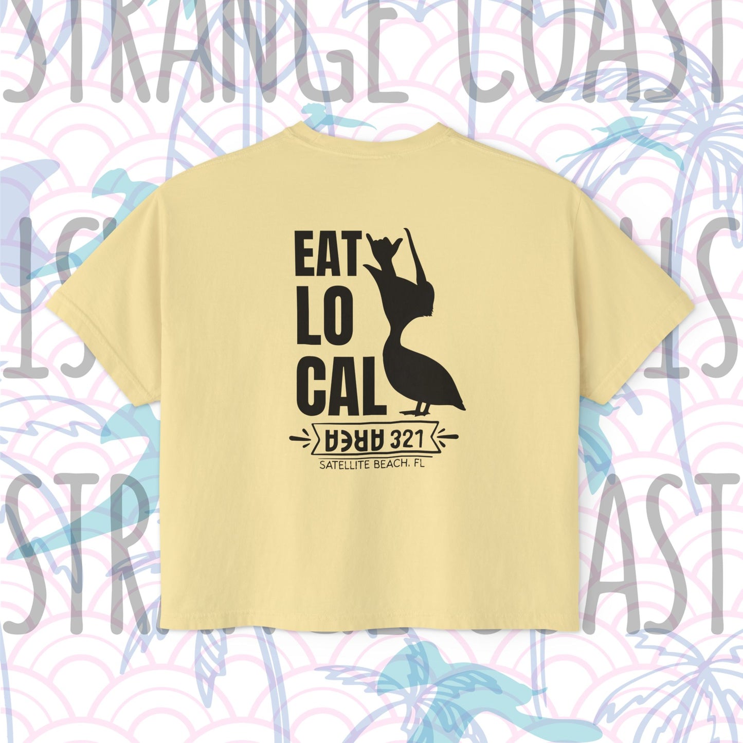 AREA321 "EAT LOCAL" Satellite Beach Women's Boxy Fit Shirt