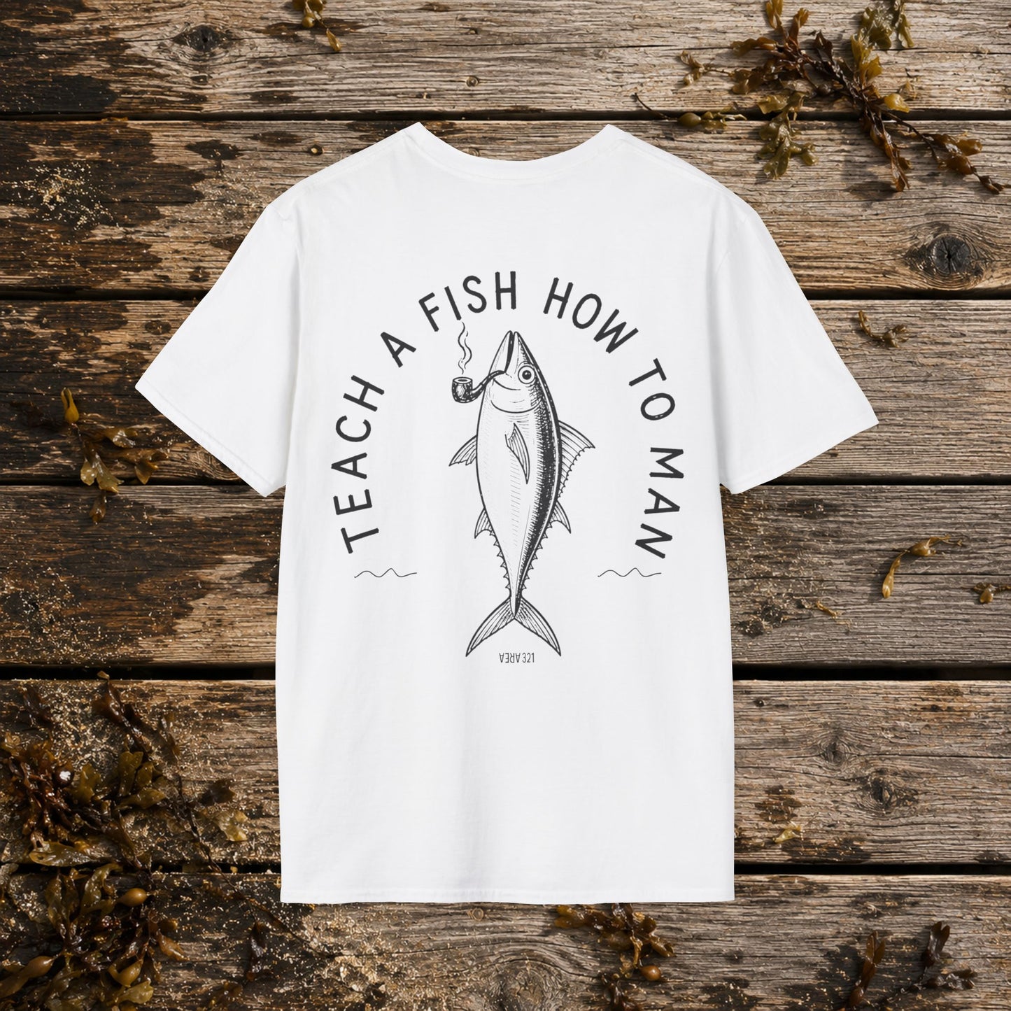 Teach a Fish How to Man Tee