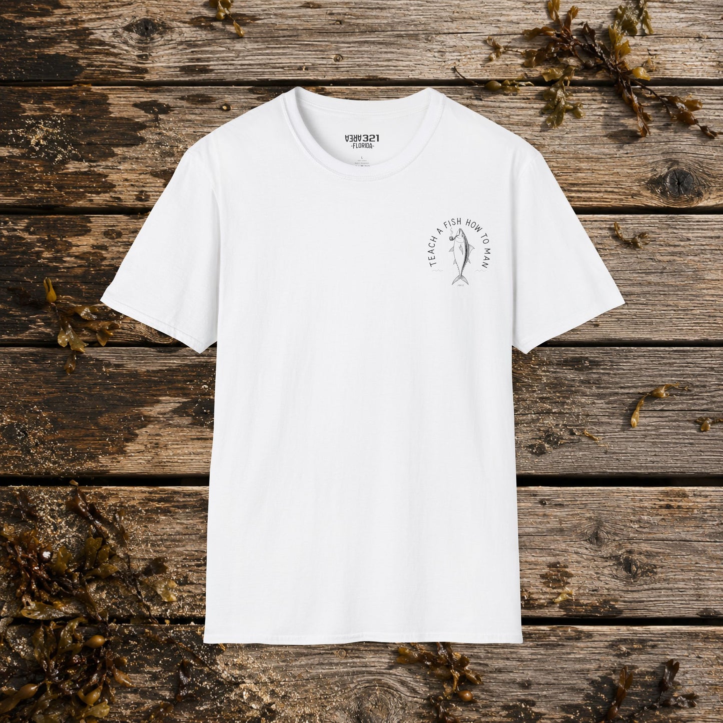 Teach a Fish How to Man Tee