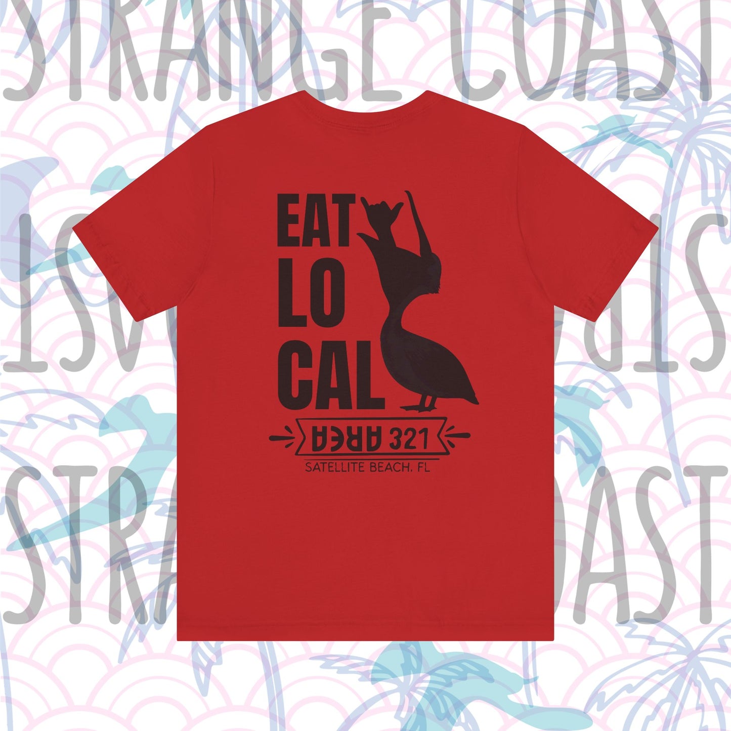 EAT LOCAL Satellite Beach Pelican Shirt