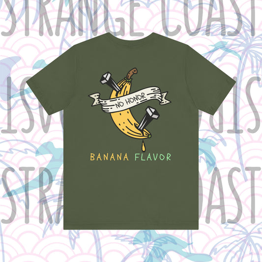 AREA321 "Banana Flavor" No Honor Party Fit Shirt