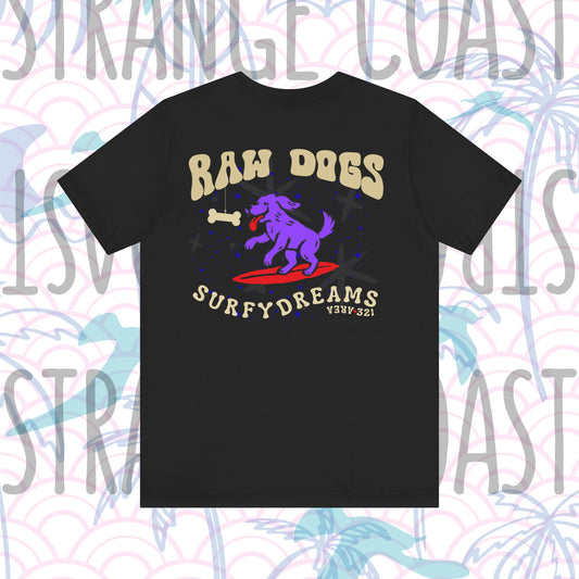 Raw Dogs Surfy Dreams Shirt